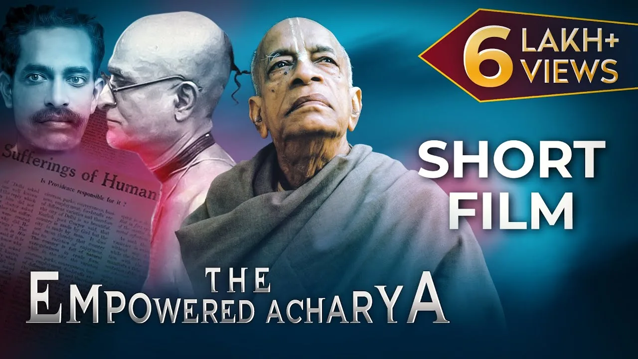 Thumbnail for "The Empowered Acharya", HKM Mumbai's short film on the life of Srila Prabhupada.